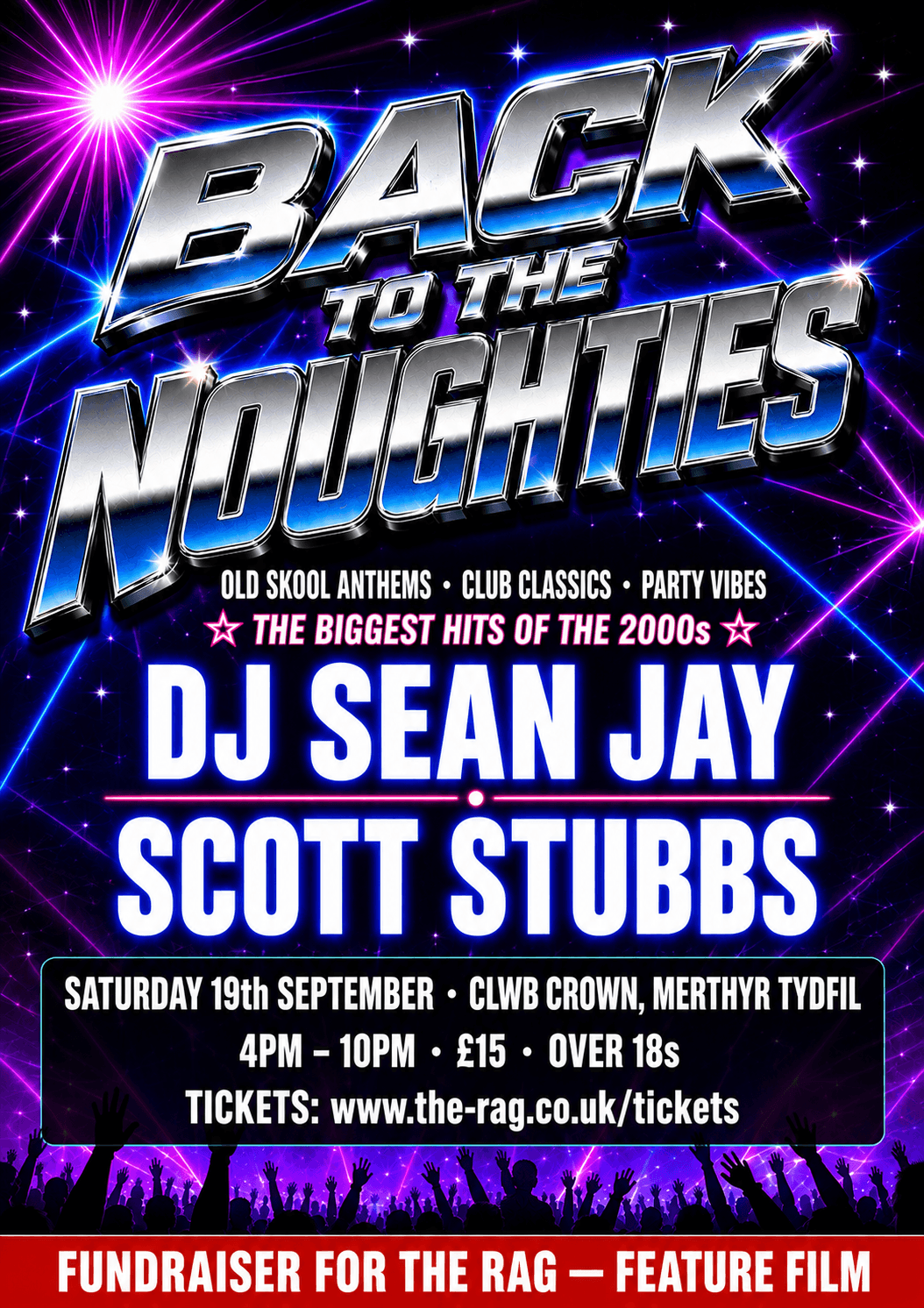 Back to The Naughties poster — DJ Sean Jay and Scott Stubbs, Saturday 19th September at Clwb Crown, Merthyr Tydfil, 4pm to 10pm, £15, over 18s. A fundraiser for The Rag.